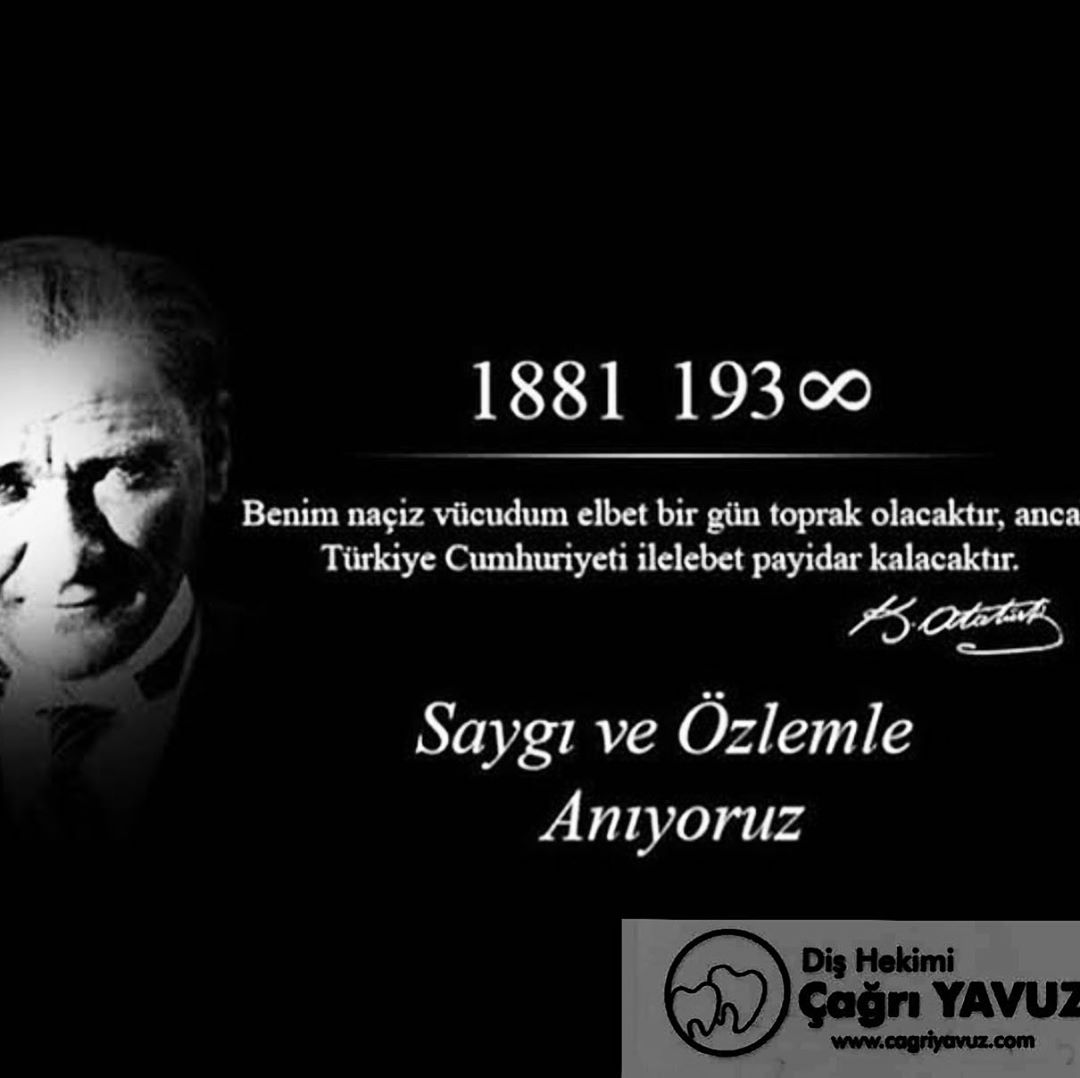 Sevgi Saygı Minnet ve Özlem ile anıyoruz   10kasim1938seninölümsüzlüğündüratam